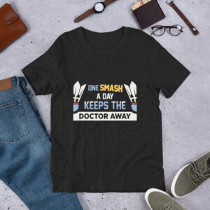 One smash a day (unisex T-shirt)